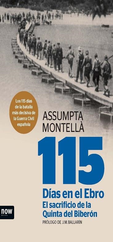 115 DÍAS EN EL EBRO. EL SACRIFICIO DE LA QUINTA DEL BIBERÓN | 9788494217128 | MONTELLÀ I CARLOS, ASSUMPTA | Llibreria L'Odissea - Libreria Online de Vilafranca del Penedès - Comprar libros