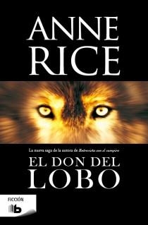 EL DON DEL LOBO | 9788498729528 | RICE, ANNE | Llibreria Online de Vilafranca del Penedès | Comprar llibres en català