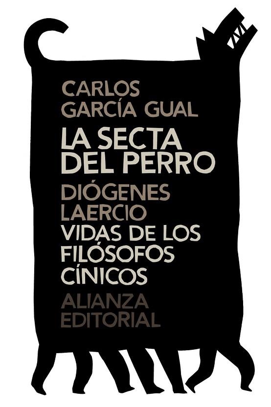 LA SECTA DEL PERRO. VIDAS DE LOS FILÓSOFOS CÍNICOS | 9788420686219 | GARCÍA GUAL, CARLOS/DIÓGENES LAERCIO | Llibreria Online de Vilafranca del Penedès | Comprar llibres en català