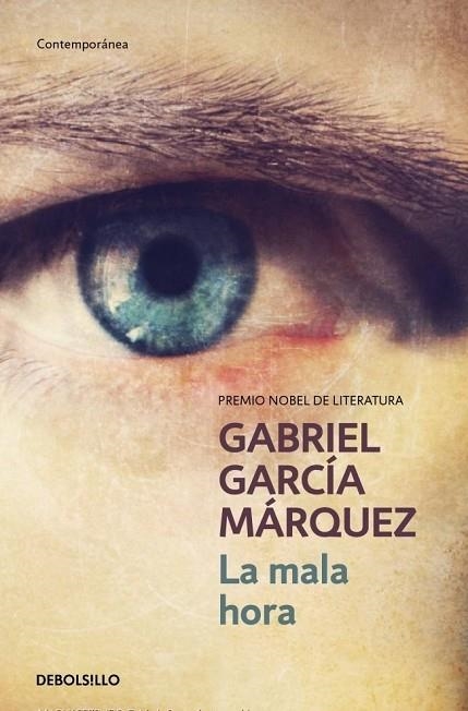 LA MALA HORA | 9788497592390 | GARCIA MARQUEZ, GABRIEL | Llibreria L'Odissea - Libreria Online de Vilafranca del Penedès - Comprar libros