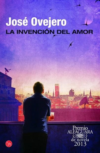 LA INVENCIÓN DEL AMOR | 9788466327947 | OVEJERO, JOSÉ | Llibreria Online de Vilafranca del Penedès | Comprar llibres en català