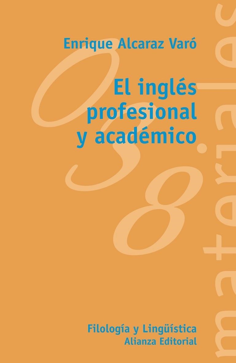 EL INGLÉS PROFESIONAL Y ACADÉMICO | 9788420688886 | ALCARAZ VARÓ, ENRIQUE | Llibreria Online de Vilafranca del Penedès | Comprar llibres en català