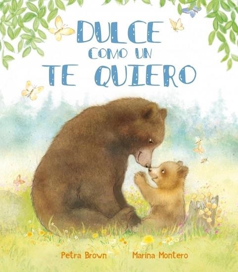 DULCE COMO UN TE QUIERO | 9788448839413 | MONTERO,MARINA/BROWN,PETRA | Llibreria Online de Vilafranca del Penedès | Comprar llibres en català