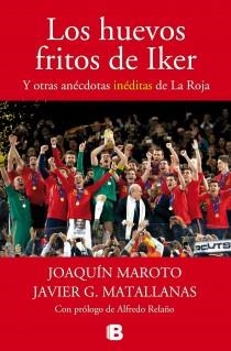 LOS HUEVOS FRITOS DE IKER | 9788440696458 | MAROTO, JOAQUÍN / G. MATALLANAS, JAVIER | Llibreria Online de Vilafranca del Penedès | Comprar llibres en català