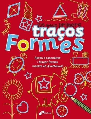 ELS MEU PRIMERS TRAÇOS FORMES | 9788499065397 | PILKINGTON, SALLY | Llibreria Online de Vilafranca del Penedès | Comprar llibres en català