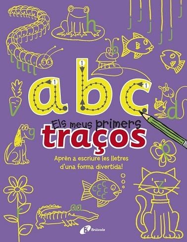 A B C ELS MEUS PRIMERS TRAÇOS | 9788499065366 | PILKINGTON, SALLY | Llibreria Online de Vilafranca del Penedès | Comprar llibres en català