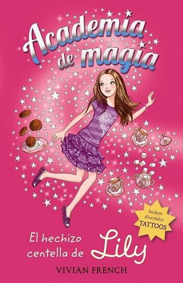 ACADEMIA DE MAGIA 1. EL HECHIZO CENTELLA DE LILY | 9788467861198 | FRENCH, VIVIAN | Llibreria Online de Vilafranca del Penedès | Comprar llibres en català