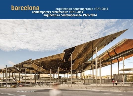 BARCELONA. ARQUITECTURA CONTEMPORÁNEA 1979-2014 | 9788434313361 | MIRALLES,ROGER/SIERRA, PAU | Llibreria L'Odissea - Libreria Online de Vilafranca del Penedès - Comprar libros