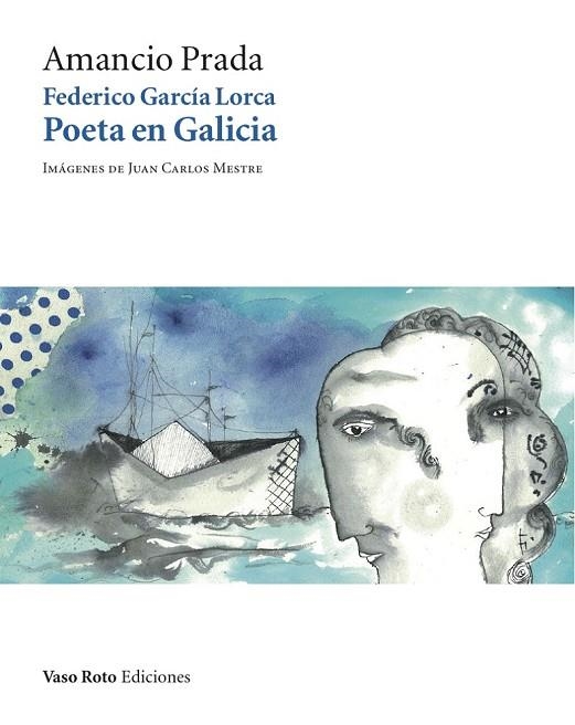 FEDERICO GARCÍA LORCA POETA EN GALICIA + CD | 9788415168911 | PRADA, AMANCIO | Llibreria Online de Vilafranca del Penedès | Comprar llibres en català