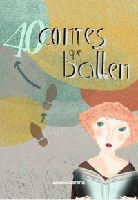 40 CONTES QUE BALLEN | 9788415812340 | AA. VV. | Llibreria Online de Vilafranca del Penedès | Comprar llibres en català