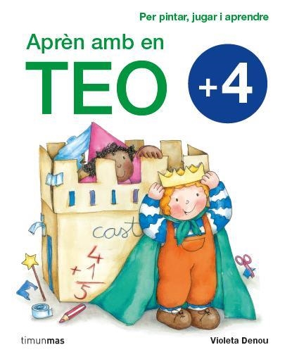 APRÈN AMB EN TEO +4 | 9788415790495 | DENOU, VIOLETA | Llibreria Online de Vilafranca del Penedès | Comprar llibres en català