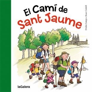 EL CAMÍ DE SANT JAUME | 9788424651763 | CAMPO, OVIDIO / CALAFELL, ROSER | Llibreria L'Odissea - Libreria Online de Vilafranca del Penedès - Comprar libros