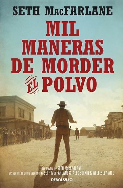 MIL MANERAS DE MORDER EL POLVO | 9788490622940 | MACFARLANE, SETH | Llibreria L'Odissea - Libreria Online de Vilafranca del Penedès - Comprar libros