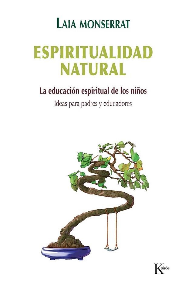 ESPIRITUALIDAD NATURAL | 9788499883700 | MONSERRAT SANJUÁN, LAIA | Llibreria Online de Vilafranca del Penedès | Comprar llibres en català