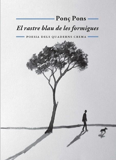 EL RASTRE BLAU DE LES FORMIGUES | 9788477275572 | PONS, PONÇ | Llibreria Online de Vilafranca del Penedès | Comprar llibres en català