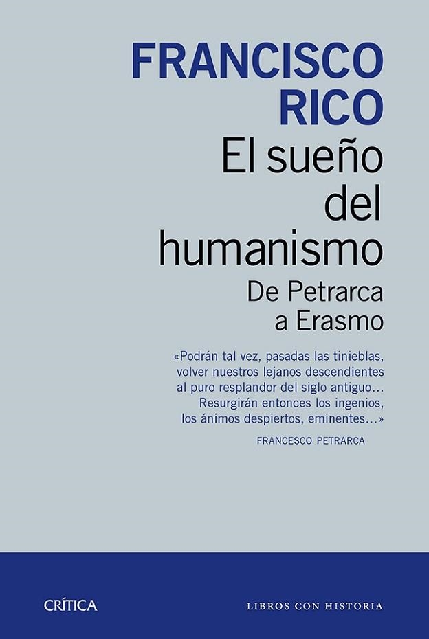 EL SUEÑO DEL HUMANISMO | 9788498927207 | RICO, FRANCISCO | Llibreria Online de Vilafranca del Penedès | Comprar llibres en català