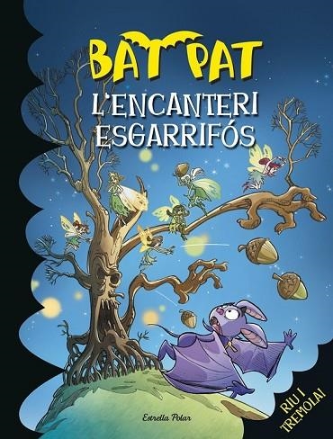 BAT PAT 30. L'ENCANTERI ESGARRIFÓS | 9788490574386 | ROBERTO PAVANELLO | Llibreria Online de Vilafranca del Penedès | Comprar llibres en català