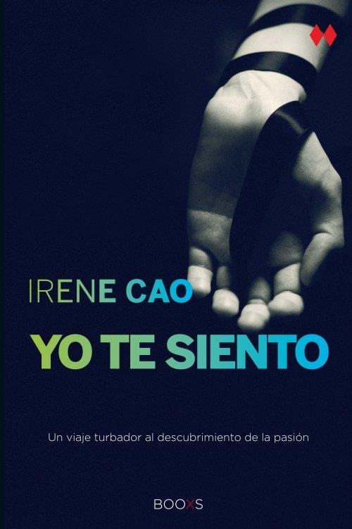 YO TE SIENTO  | 9788466327985 | CAO, IRENE | Llibreria Online de Vilafranca del Penedès | Comprar llibres en català