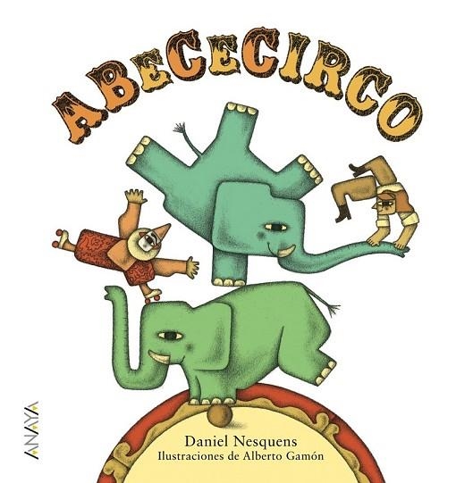 ABECECIRCO | 9788467861457 | NESQUENS, DANIEL | Llibreria Online de Vilafranca del Penedès | Comprar llibres en català