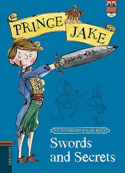 PRINCE JAKE 1 SWORDS AND SECRETS | 9788426392541 | MONGREDIEN, SUE / BEECH, MARK | Llibreria Online de Vilafranca del Penedès | Comprar llibres en català