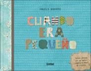 CUANDO ERA PEQUEÑO | 9788498256611 | NAVARRO SIMON, ÀNGELS | Llibreria Online de Vilafranca del Penedès | Comprar llibres en català