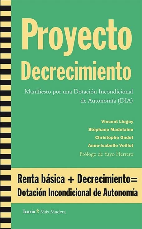 PROYECTO DECRECIMIENTO | 9788498885804 | LEGEY, VINCENT / MADELAINE, STEPHANE | Llibreria Online de Vilafranca del Penedès | Comprar llibres en català