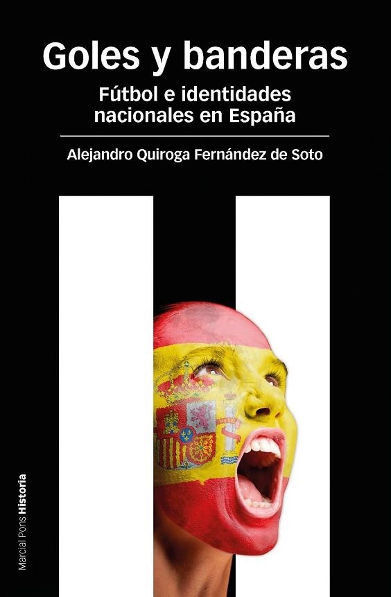 GOLES Y BANDERAS | 9788415963189 | QUIROGA FERNÁNDEZ DE SOTO, ALEJANDRO | Llibreria Online de Vilafranca del Penedès | Comprar llibres en català