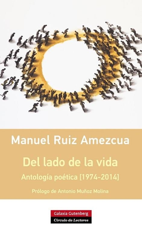 DEL LADO DE LA VIDA ANTOLOGÍA POÉTICA [1974-2014] | 9788416072408 | RUIZ AMEZCUA, MANUEL | Llibreria Online de Vilafranca del Penedès | Comprar llibres en català