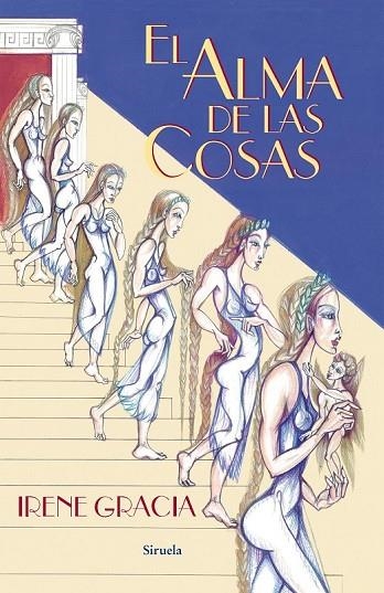 EL ALMA DE LAS COSAS | 9788416120611 | GRACIA, IRENE | Llibreria Online de Vilafranca del Penedès | Comprar llibres en català