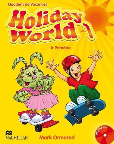 HOLIDAY WORLD 1 ACT PACK CAT | 9780230422544 | ORMEROD, M. | Llibreria Online de Vilafranca del Penedès | Comprar llibres en català