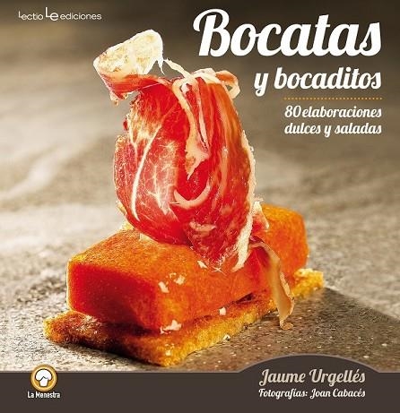 BOCATAS Y BOCADITOS | 9788416012022 | URGELLÉS, JAUME | Llibreria Online de Vilafranca del Penedès | Comprar llibres en català