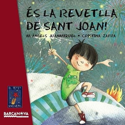 ÉS LA REVETLLA DE SANT JOAN! | 9788448933432 | JUANMIQUEL, M. ÀNGELS | Llibreria Online de Vilafranca del Penedès | Comprar llibres en català