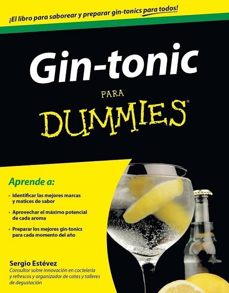 GIN-TONIC PARA DUMMIES | 9788432901652 | ESTÉVEZ JIMÉNEZ, SERGIO  | Llibreria L'Odissea - Libreria Online de Vilafranca del Penedès - Comprar libros