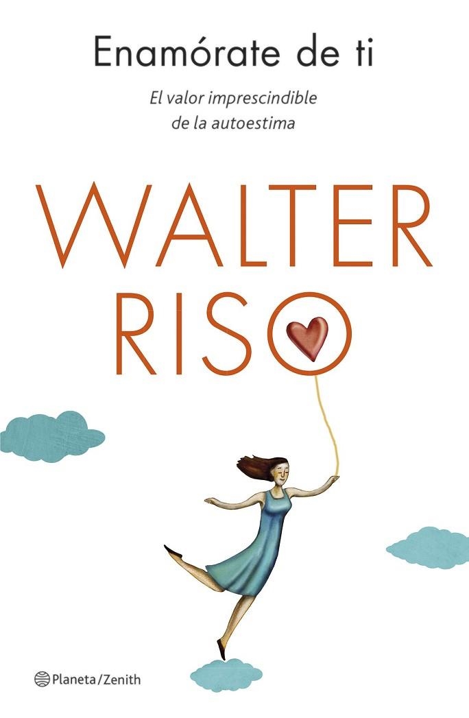 ENAMÓRATE DE TI | 9788408130581 | RISO, WALTER | Llibreria Online de Vilafranca del Penedès | Comprar llibres en català