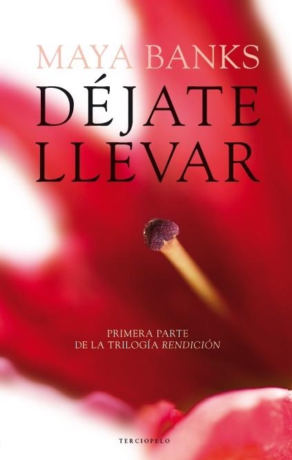 DÉJATE LLEVAR - PRIMERA PARTE RENDICION | 9788415952268 | BANKS, MAYA | Llibreria L'Odissea - Libreria Online de Vilafranca del Penedès - Comprar libros