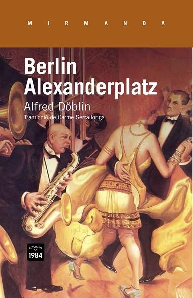 BERLIN ALEXANDERPLATZ | 9788415835318 | DÖBLIN, ALFRED | Llibreria L'Odissea - Libreria Online de Vilafranca del Penedès - Comprar libros