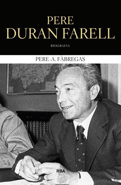 PERE DURAN FARELL | 9788482646862 | FÀBREGAS , PERE A. | Llibreria Online de Vilafranca del Penedès | Comprar llibres en català