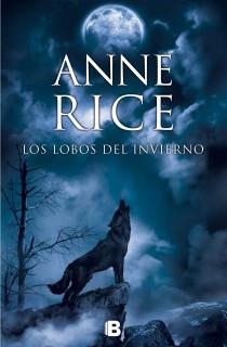 LOS LOBOS DEL INVIERNO | 9788466602235 | RICE, ANNE | Llibreria L'Odissea - Libreria Online de Vilafranca del Penedès - Comprar libros