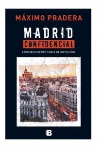 MADRID CONFIDENCIAL | 9788466655170 | PRADERA, MÁXIMO | Llibreria Online de Vilafranca del Penedès | Comprar llibres en català