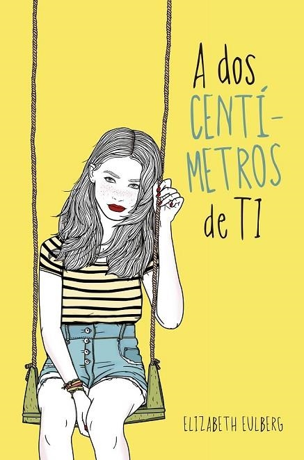 A DOS CENTIMETROS DE TI | 9788420417516 | EULBERG, ELIZABETH | Llibreria Online de Vilafranca del Penedès | Comprar llibres en català