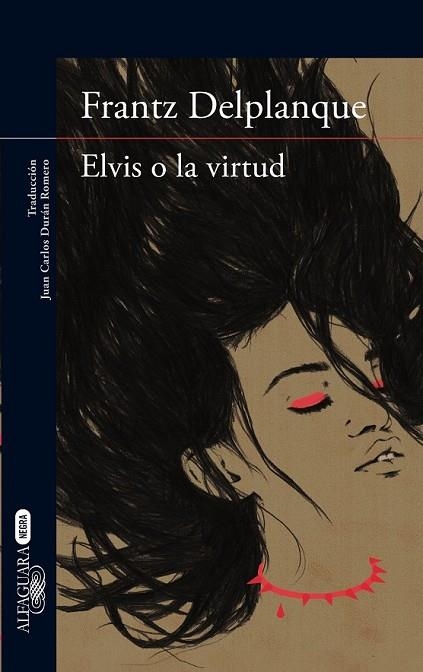 ELVIS O LA VIRTUD | 9788420417448 | DELPLANQUE, FRANTZ | Llibreria Online de Vilafranca del Penedès | Comprar llibres en català