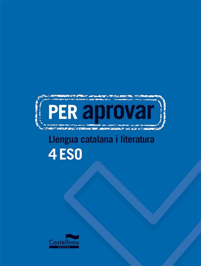 PER APROVAR LLENGUA CATALANA I LITERATURA 4 ESO | 9788498049800 | AA. VV. | Llibreria Online de Vilafranca del Penedès | Comprar llibres en català