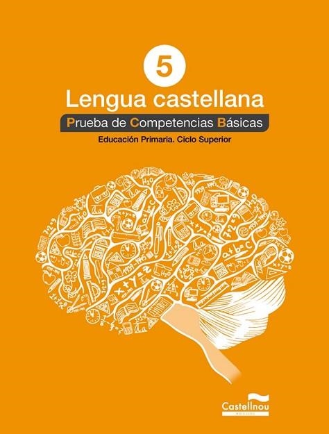 LENGUA CASTELLANA 5 PRUEBA DE COMPETENCIAS BÁSICAS | 9788498049831 | AA. VV. | Llibreria Online de Vilafranca del Penedès | Comprar llibres en català