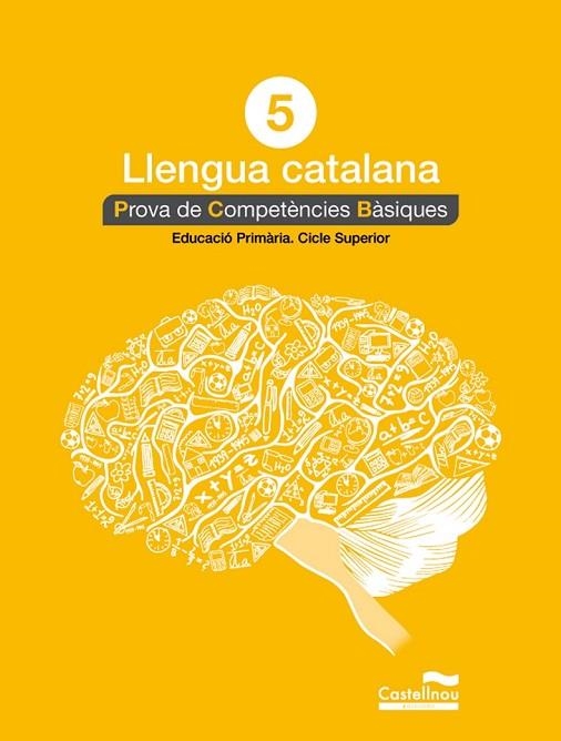 LLENGUA CATALANA 5 PRIMÀRIA PROVA DE COMPETÈNCIES BÀSIQUES | 9788498049817 | AA. VV. | Llibreria Online de Vilafranca del Penedès | Comprar llibres en català