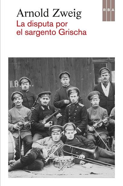 LA DISPUTA POR EL SARGENTO GRISCHA | 9788490562949 | ZWEIG, ARNOLD | Llibreria Online de Vilafranca del Penedès | Comprar llibres en català