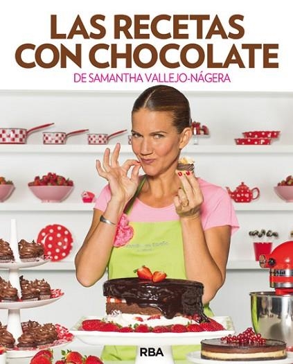 LAS RECETAS CON CHOCOLATE | 9788490562642 | VALLEJO-NÁGERA , SAMANTHA | Llibreria Online de Vilafranca del Penedès | Comprar llibres en català