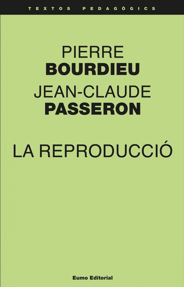 LA REPRODUCCIÓ | 9788497665018 | BOURDIEU, PIERRE / PASSERON, JEAN-CLAUDE  | Llibreria Online de Vilafranca del Penedès | Comprar llibres en català