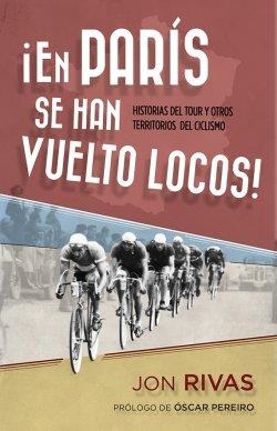 EN PARÍS SE HAN VUELTO LOCOS | 9788415242697 | RIVAS, JON | Llibreria Online de Vilafranca del Penedès | Comprar llibres en català