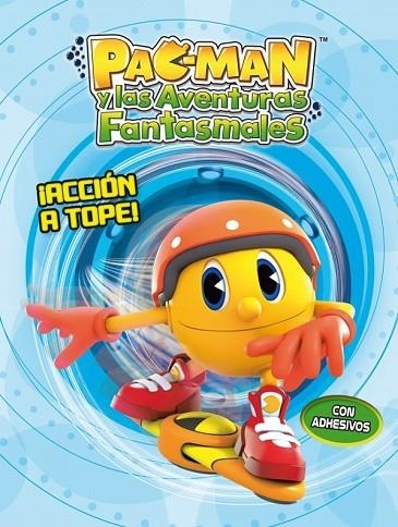 PAC MAN Y LAS AVENTURAS FANTASMALES ACCIÓN A TOPE | 9788401906794 | AA. VV. | Llibreria Online de Vilafranca del Penedès | Comprar llibres en català