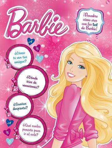 BARBIE DESCUBRE COMO ERES CON LOS TESTS DE BARBIE | 9788401906718 | MATTEL | Llibreria Online de Vilafranca del Penedès | Comprar llibres en català